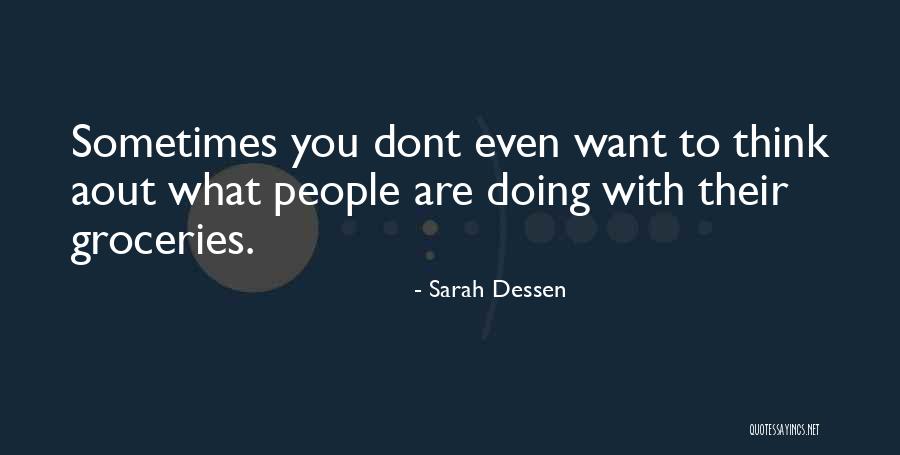Tunomys Quotes By Sarah Dessen Tunomys Quotes By Sarah Dessen