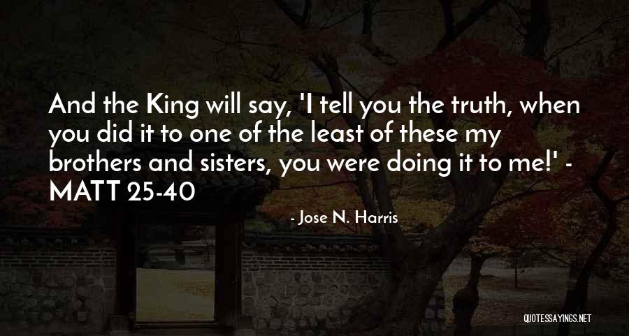 Tuoj Pat Quotes By Jose N. Harris Tuoj Pat Quotes By Jose N. Harris
