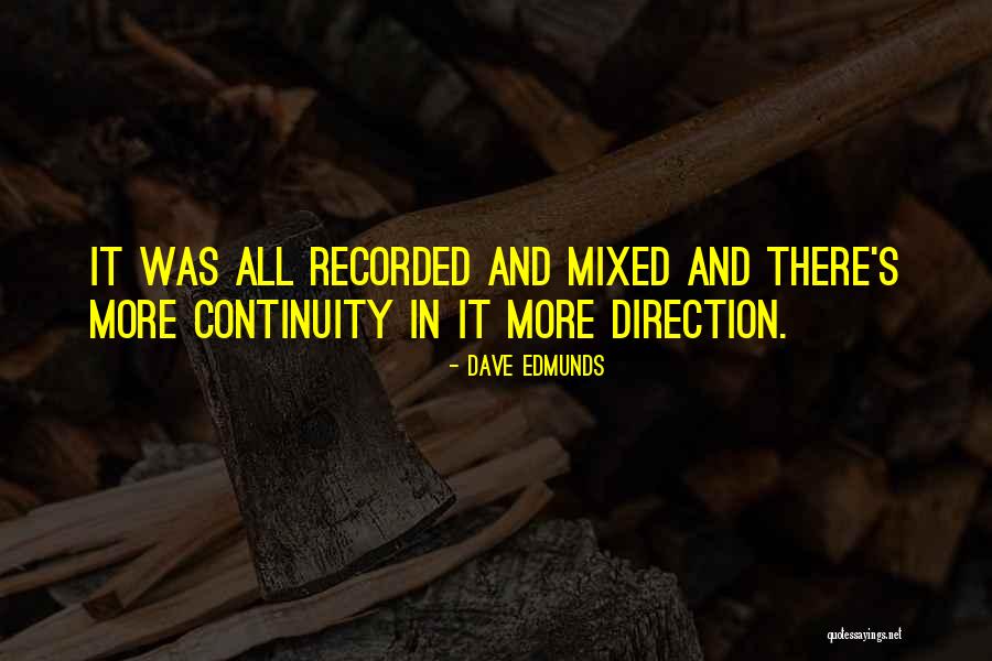 Tuolumne County Quotes By Dave Edmunds