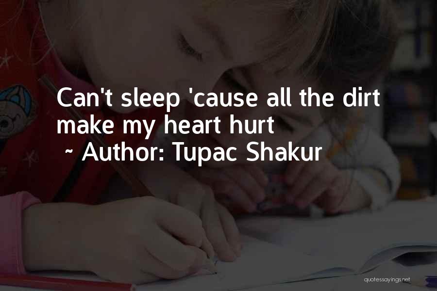 Tupac Amaru Shakur Quotes By Tupac Shakur