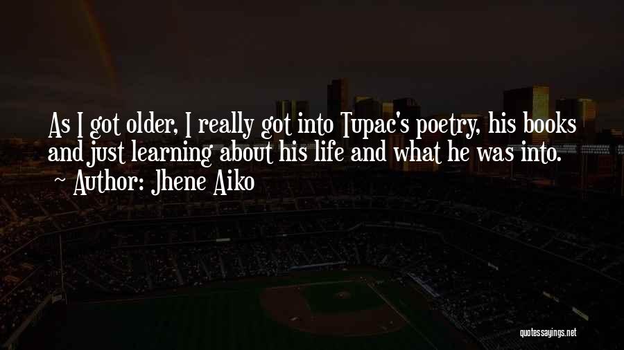 Tupac Best Quotes By Jhene Aiko