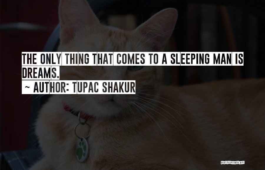 Tupac Best Quotes By Tupac Shakur