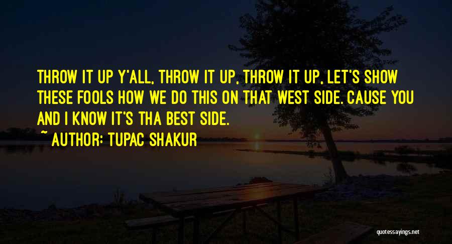 Tupac Best Quotes By Tupac Shakur