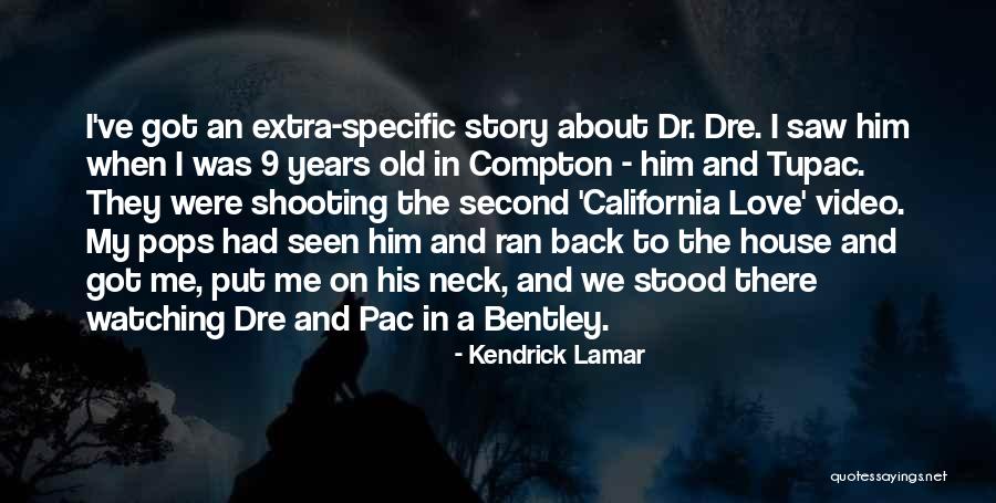 Tupac California Quotes By Kendrick Lamar