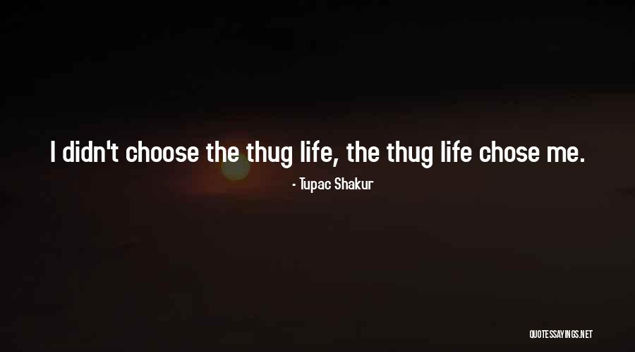 Tupac Thug Life Quotes By Tupac Shakur