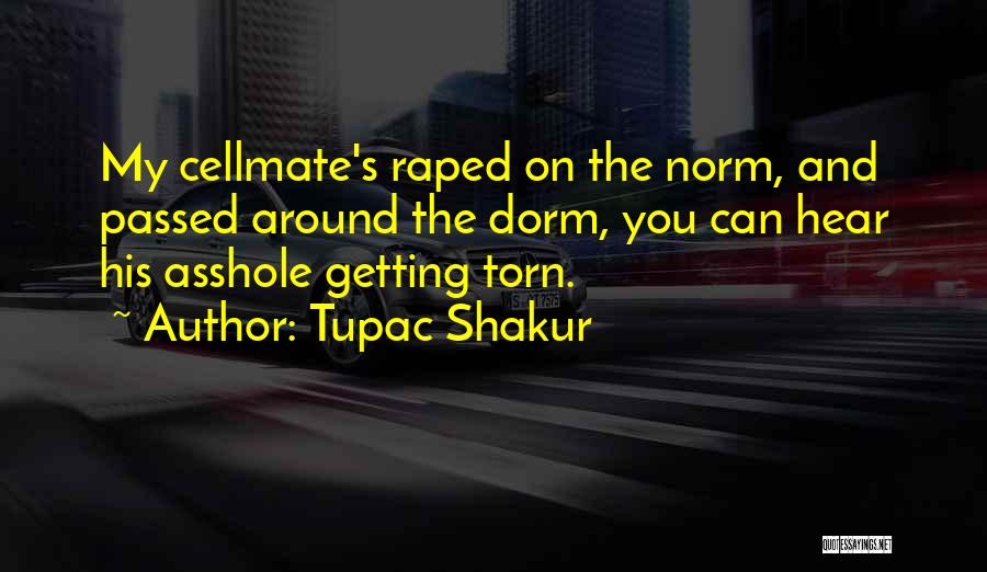 Tupac's Quotes By Tupac Shakur