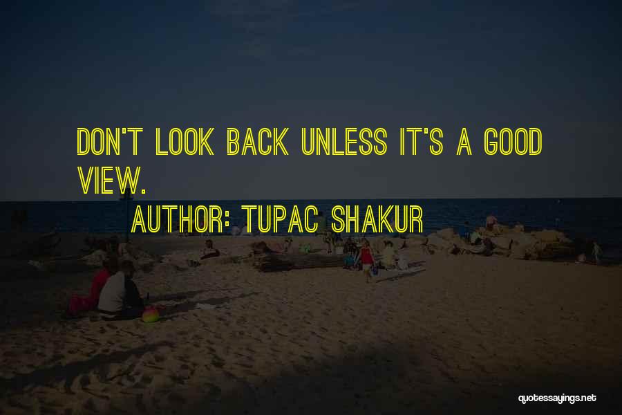 Tupac's Quotes By Tupac Shakur