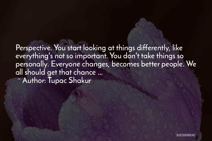 Tupac's Quotes By Tupac Shakur