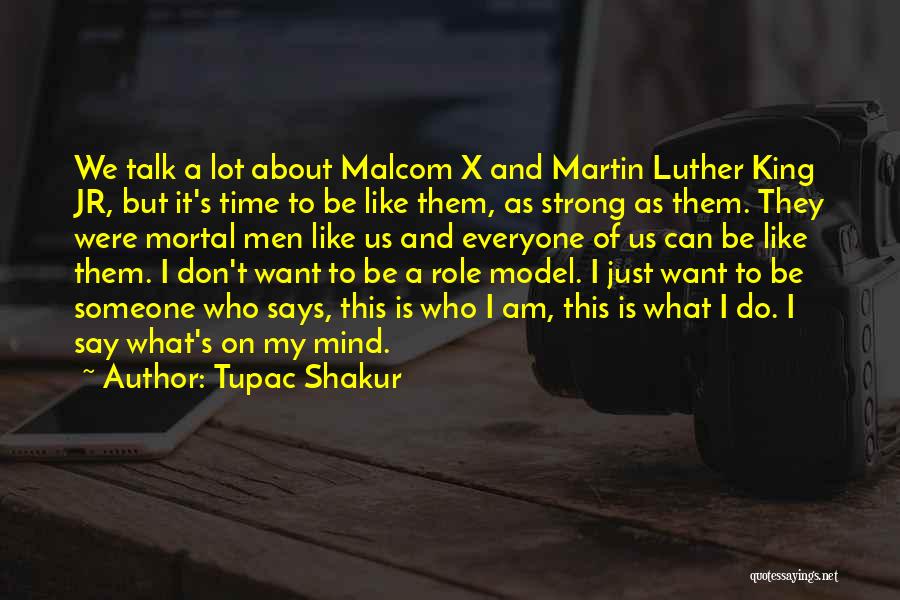 Tupac's Quotes By Tupac Shakur