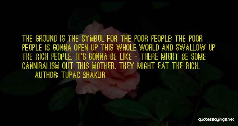 Tupac's Quotes By Tupac Shakur