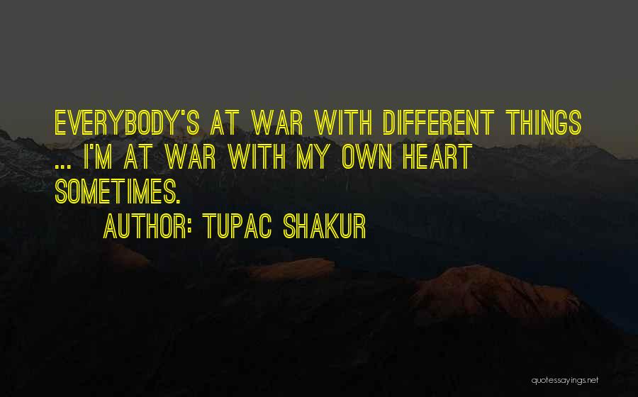 Tupac's Quotes By Tupac Shakur