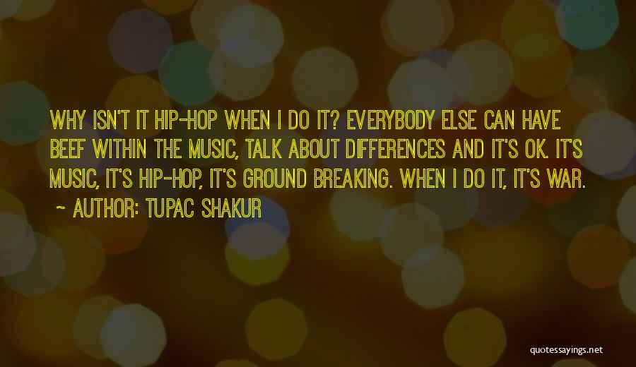 Tupac's Quotes By Tupac Shakur