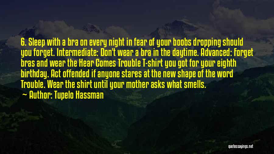 Tupelo Hassman Quotes 213826