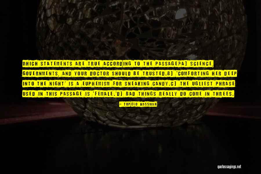 Tupelo Quotes By Tupelo Hassman Tupelo Quotes By Tupelo Hassman
