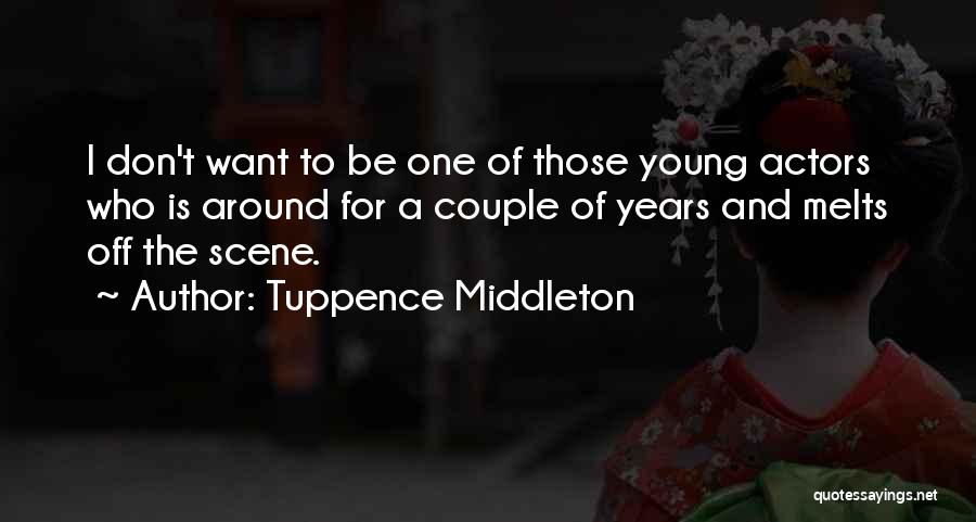 Tuppence Middleton Quotes 193688