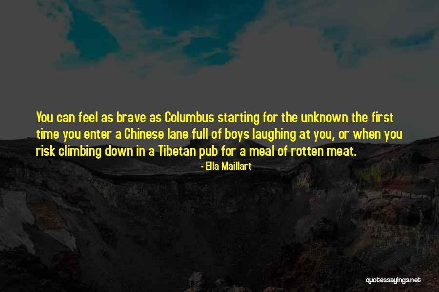 Tuppenny Hangover Quotes By Ella Maillart Tuppenny Hangover Quotes By Ella Maillart