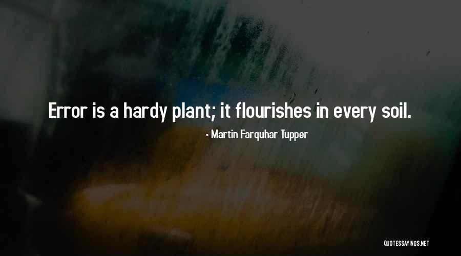 Tupper Quotes By Martin Farquhar Tupper