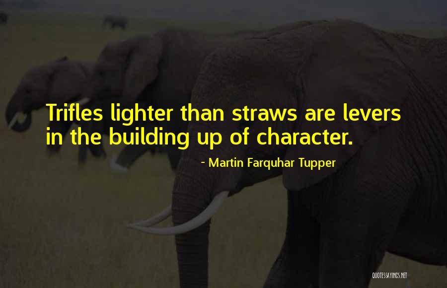 Tupper Quotes By Martin Farquhar Tupper