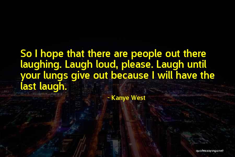 Turandot Aria Quotes By Kanye West Turandot Aria Quotes By Kanye West