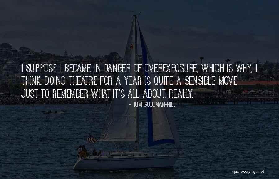 Turandot Aria Quotes By Tom Goodman-Hill Turandot Aria Quotes By Tom Goodman-Hill