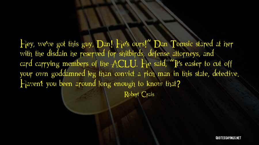Turangalila Walker Quotes By Robert Crais Turangalila Walker Quotes By Robert Crais