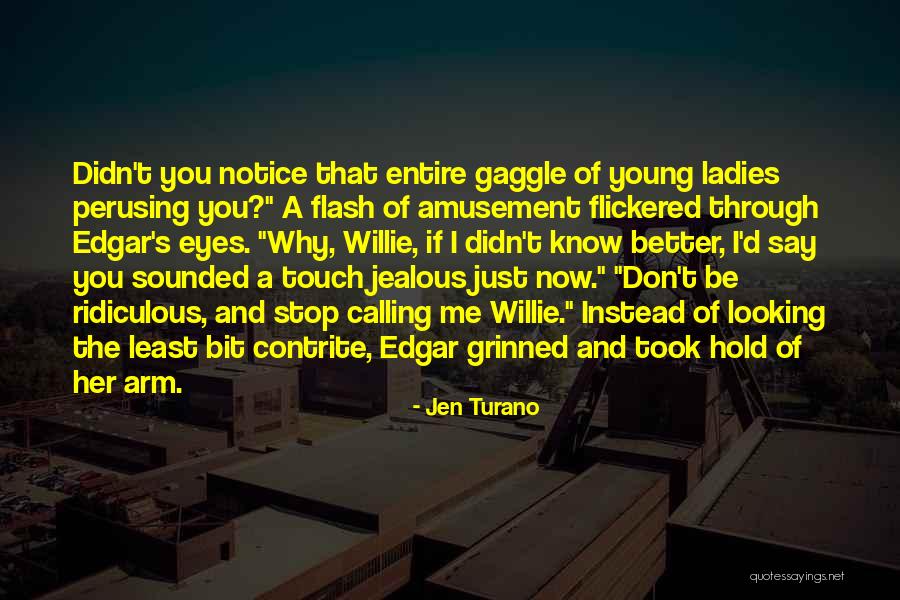 Turano Quotes By Jen Turano Turano Quotes By Jen Turano