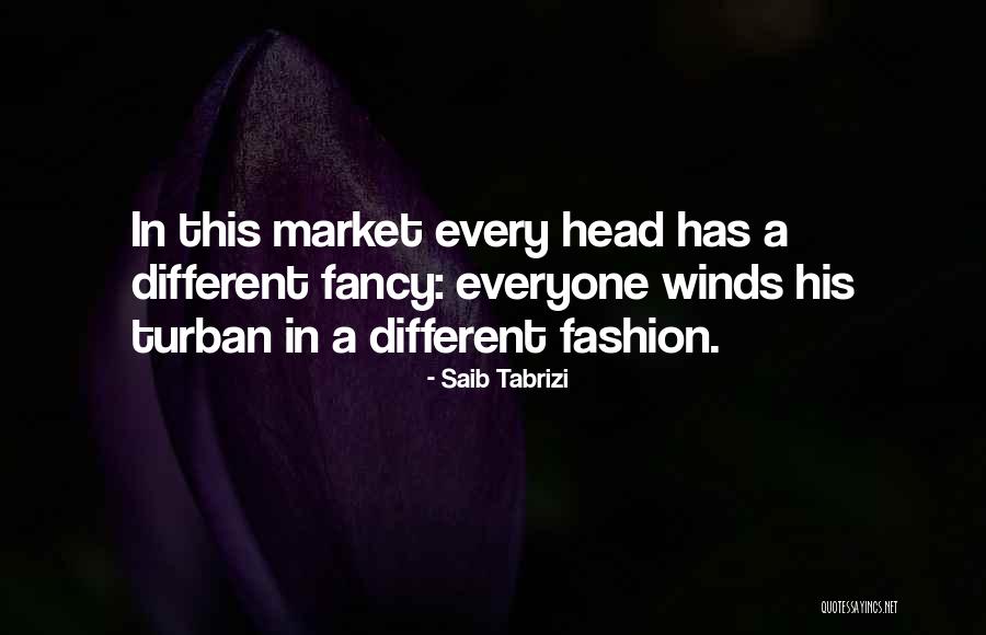 Turban Fashion Quotes By Saib Tabrizi