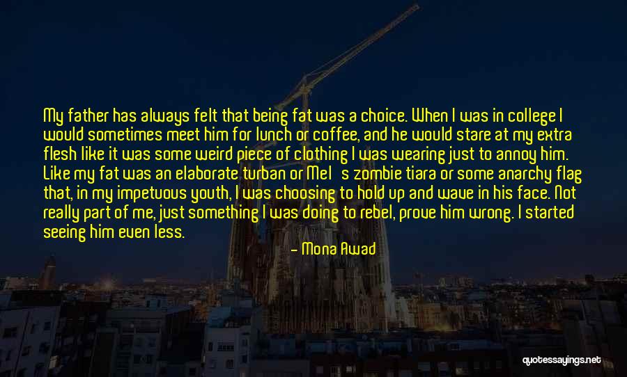 Turban Quotes By Mona Awad Turban Quotes By Mona Awad