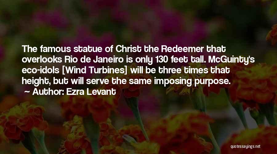 Turbines Quotes By Ezra Levant