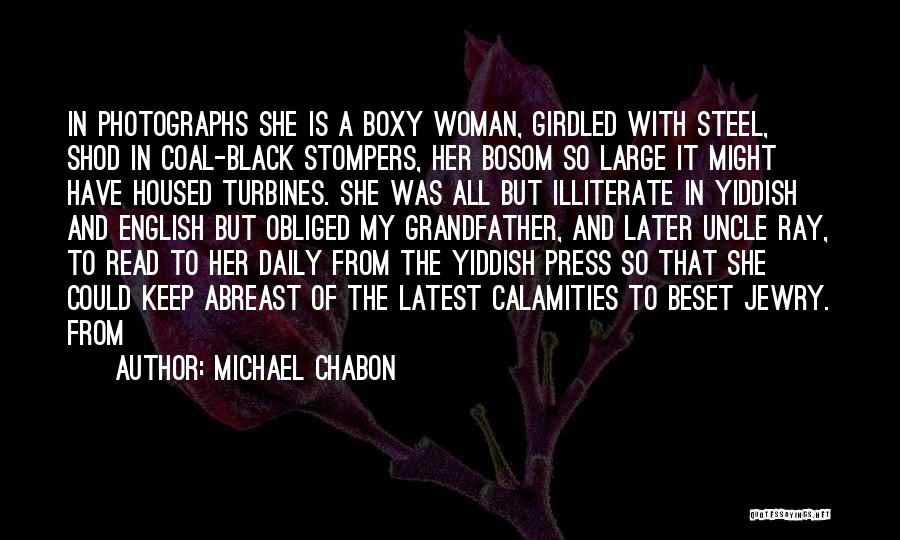 Turbines Quotes By Michael Chabon