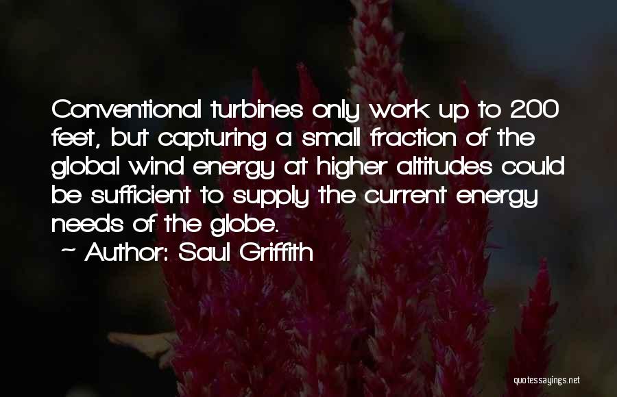 Turbines Quotes By Saul Griffith