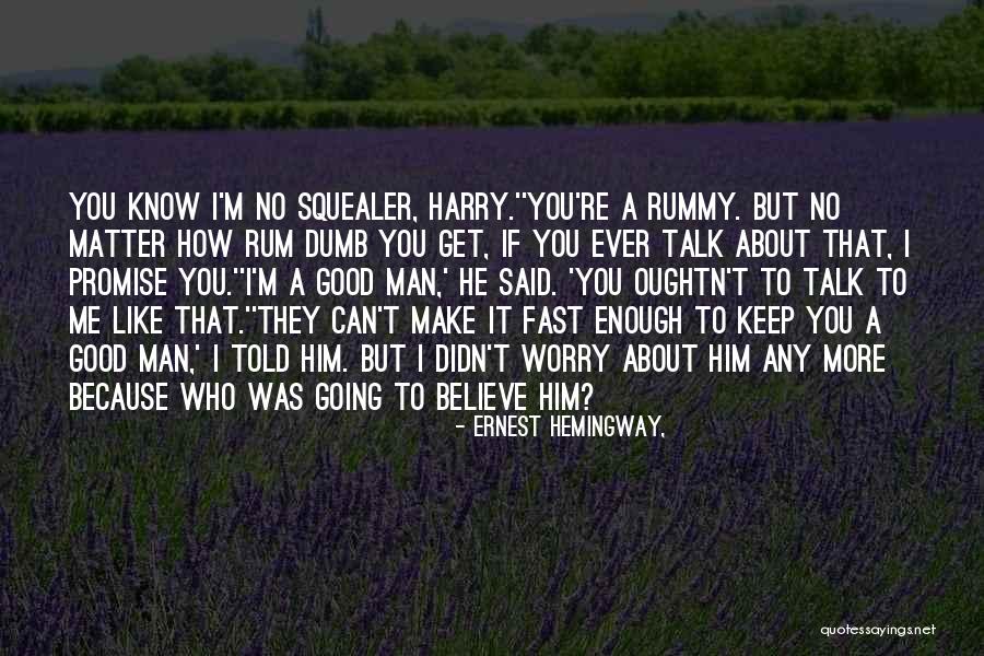 Turbolift Lockdown Quotes By Ernest Hemingway, Turbolift Lockdown Quotes By Ernest Hemingway,