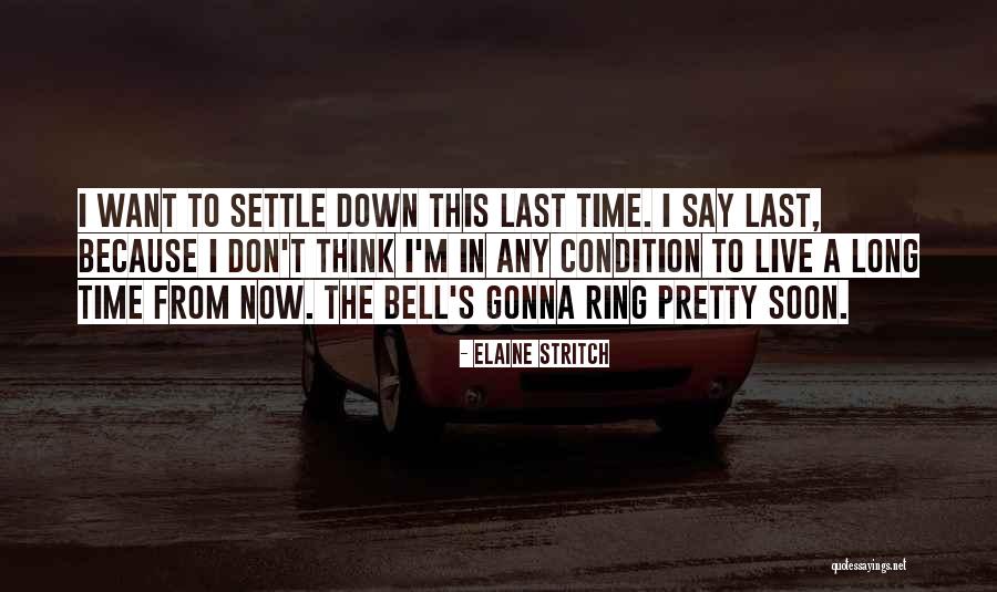 Turbt Recovery Quotes By Elaine Stritch Turbt Recovery Quotes By Elaine Stritch
