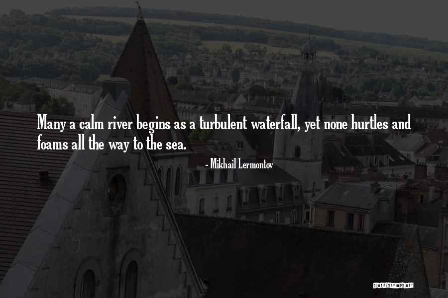 Turbulent Sea Quotes By Mikhail Lermontov