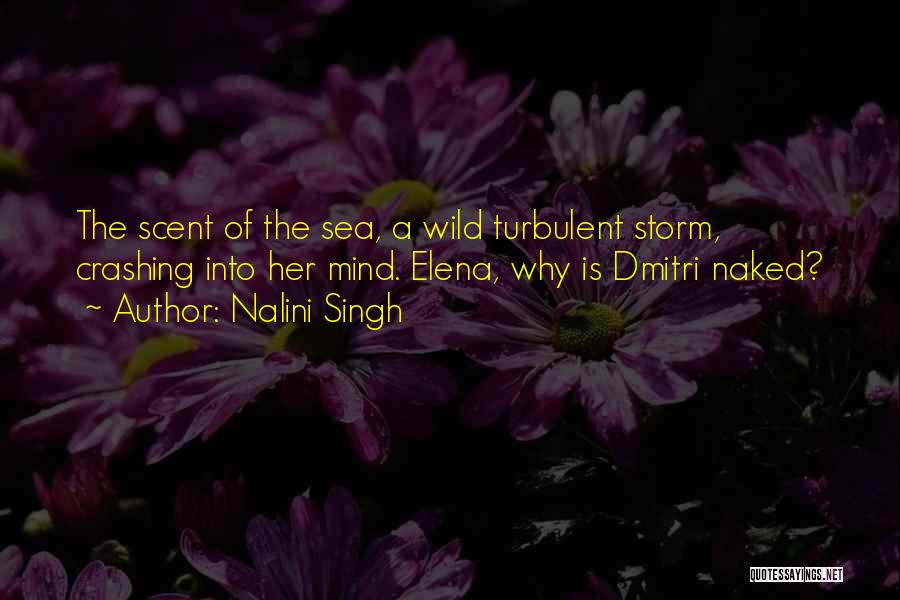 Turbulent Sea Quotes By Nalini Singh