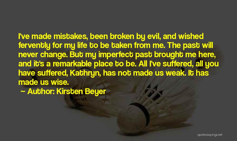 Turcja Quotes By Kirsten Beyer