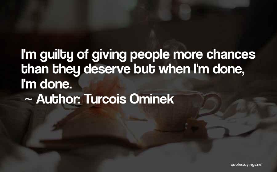 Turcois Ominek Quotes 522502