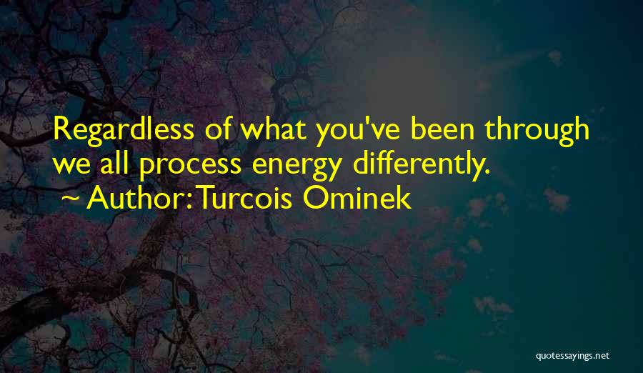 Turcois Ominek Quotes 737843