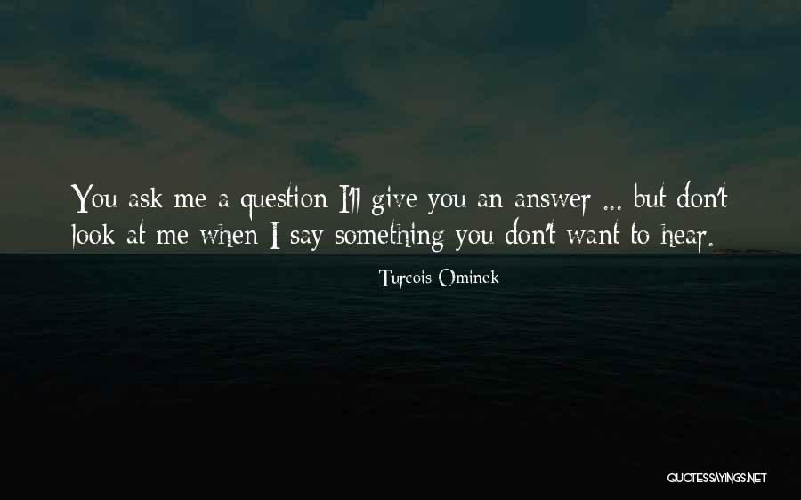 Turcois Ominek Quotes 991774 Turcois Ominek Quotes 991774