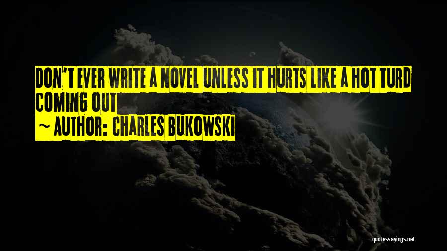 Turd Quotes By Charles Bukowski