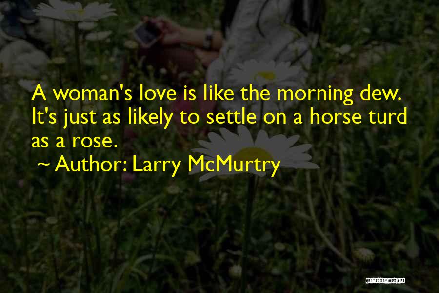 Turd Quotes By Larry McMurtry