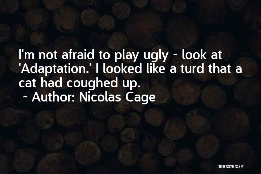 Turd Quotes By Nicolas Cage