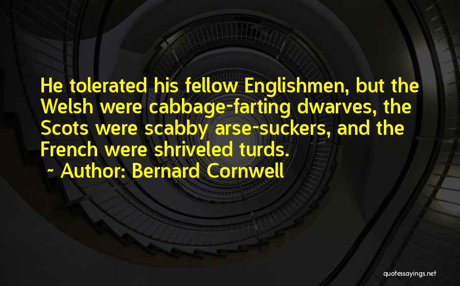 Turds Quotes By Bernard Cornwell