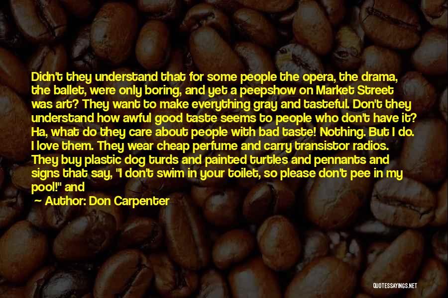 Turds Quotes By Don Carpenter