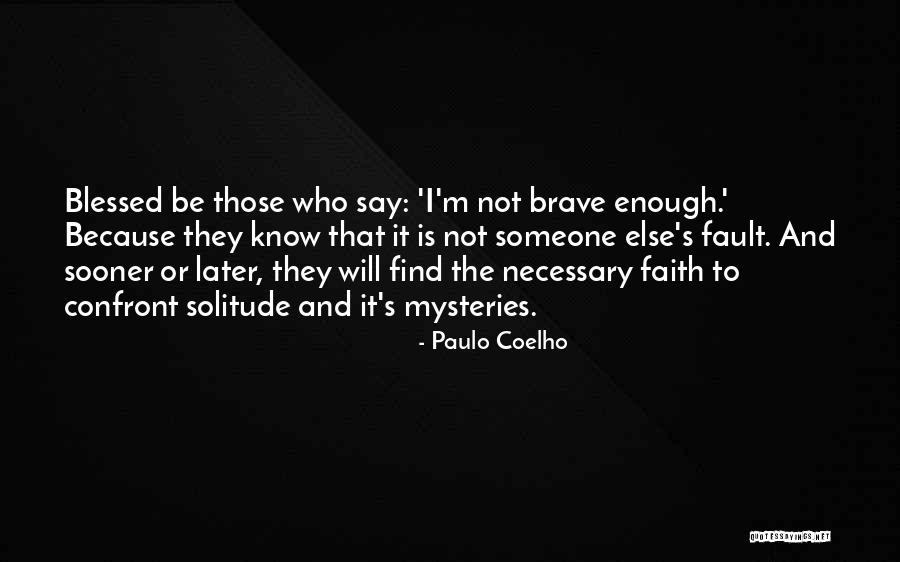 Tureaud Hall Quotes By Paulo Coelho Tureaud Hall Quotes By Paulo Coelho