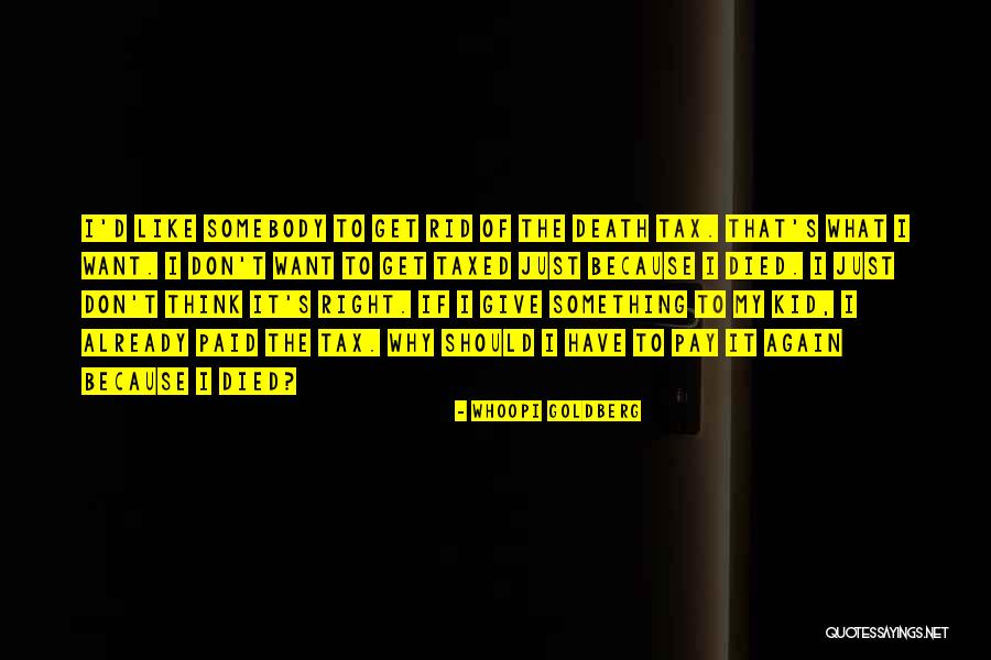 Turgan Qutoqlar Quotes By Whoopi Goldberg Turgan Qutoqlar Quotes By Whoopi Goldberg