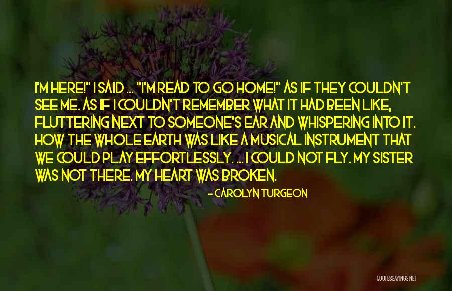 Turgeon Quotes By Carolyn Turgeon Turgeon Quotes By Carolyn Turgeon