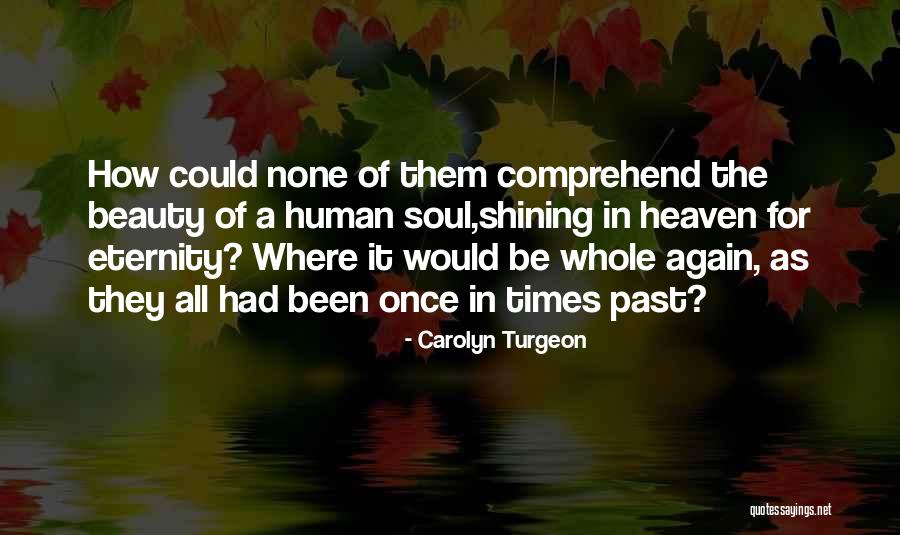 Turgeon Quotes By Carolyn Turgeon Turgeon Quotes By Carolyn Turgeon