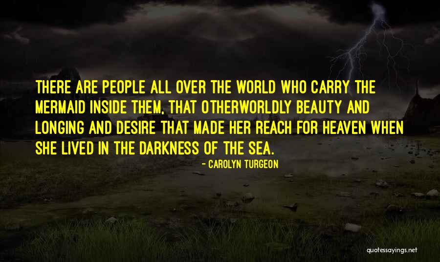 Turgeon Quotes By Carolyn Turgeon Turgeon Quotes By Carolyn Turgeon