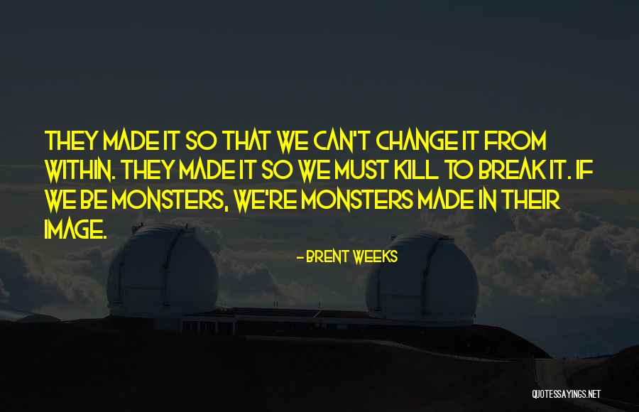 Turgidity Quotes By Brent Weeks Turgidity Quotes By Brent Weeks